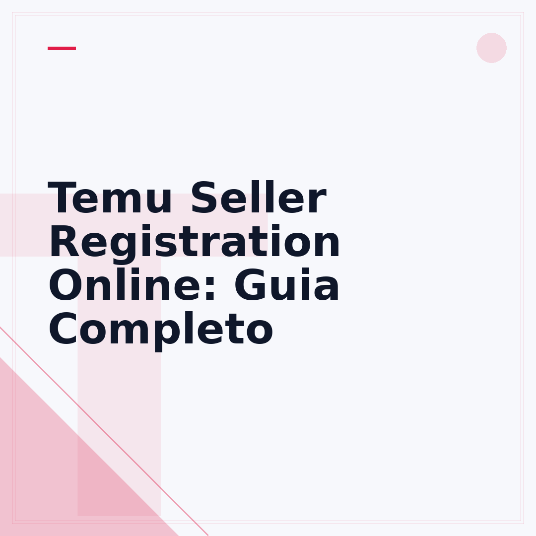 Temu Seller Registration Online: Guia Completo