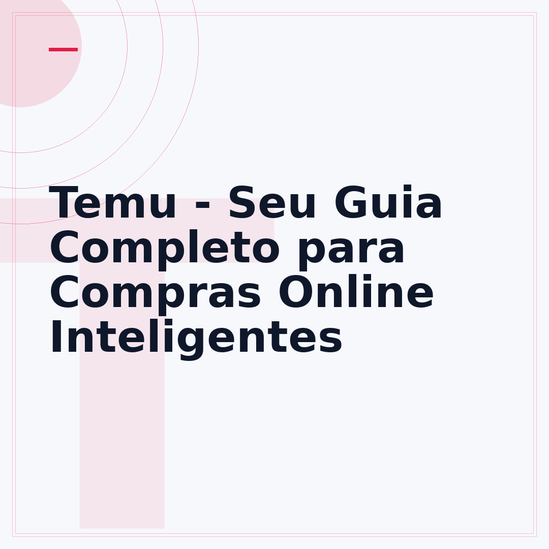 Temu - Seu Guia Completo para Compras Online Inteligentes