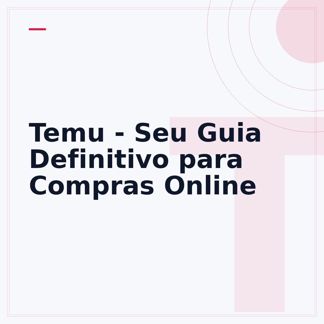 Temu - Seu Guia Definitivo para Compras Online