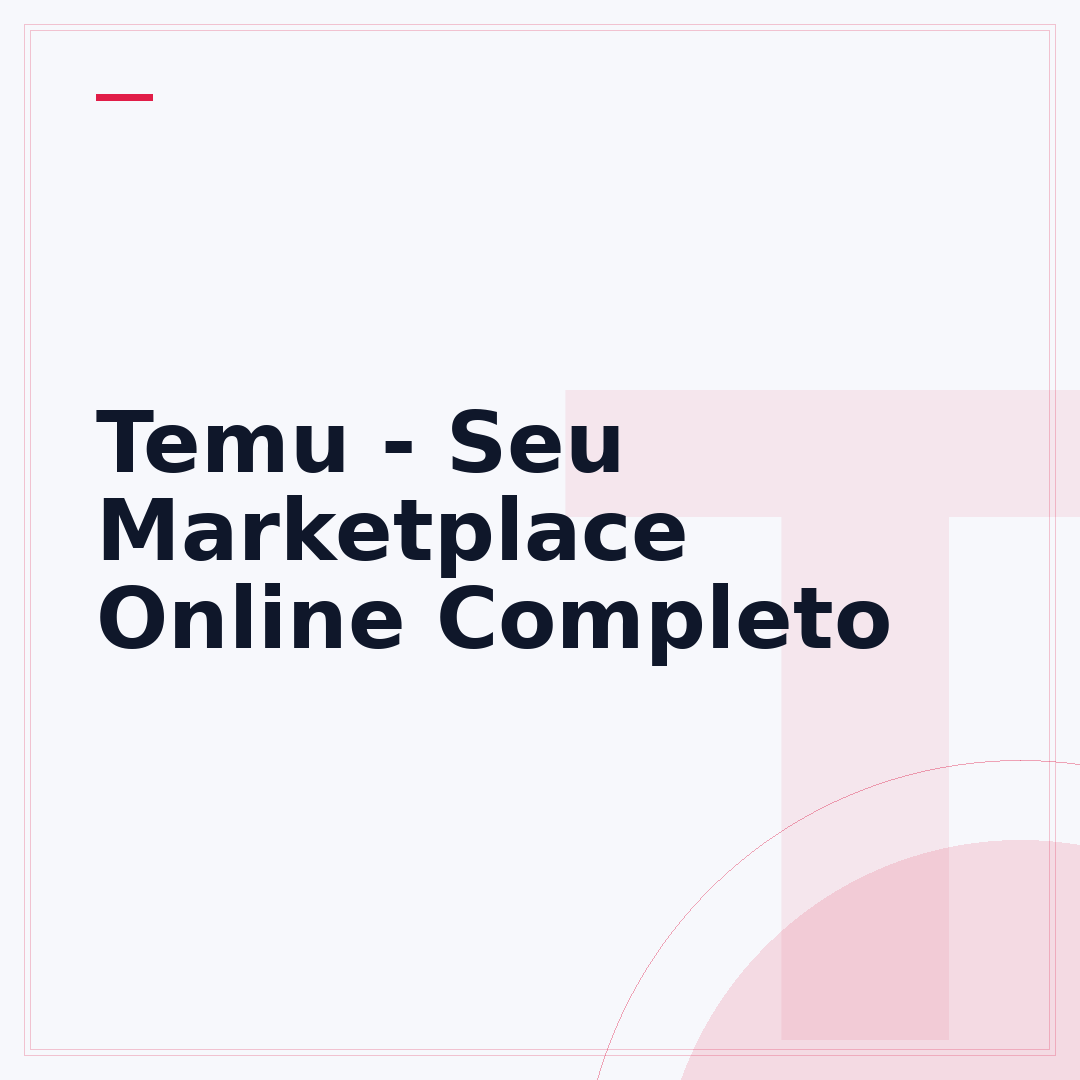 Temu - Seu Marketplace Online Completo