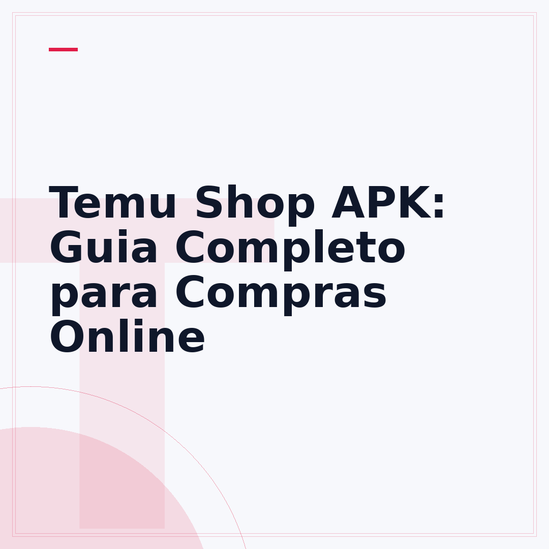 Temu Shop APK: Guia Completo para Compras Online
