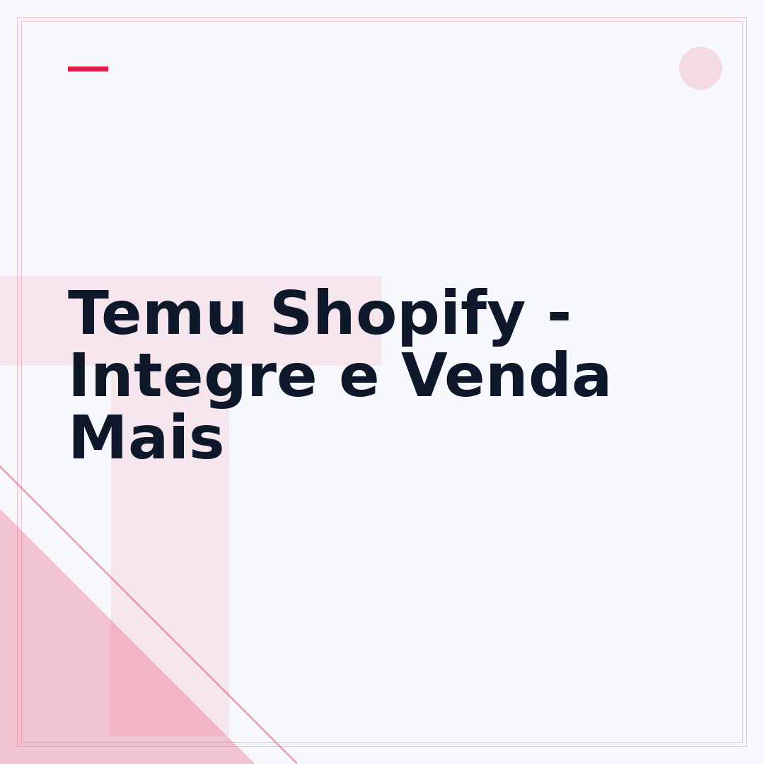 Temu Shopify - Integre e Venda Mais