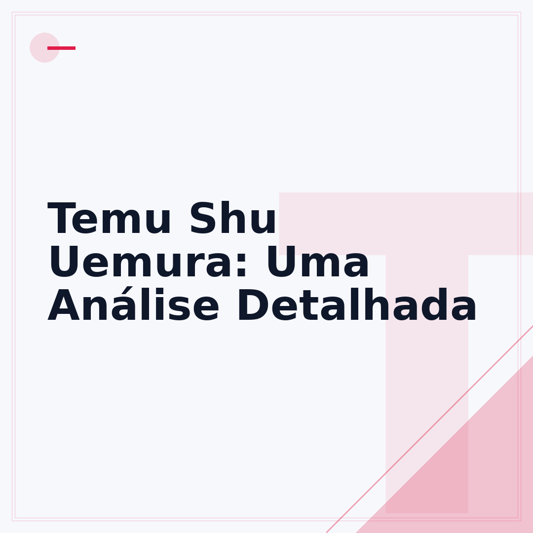 Temu Shu Uemura: Uma Análise Detalhada