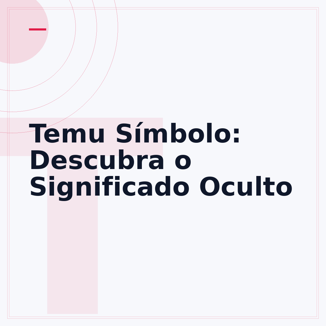 Temu Símbolo: Descubra o Significado Oculto