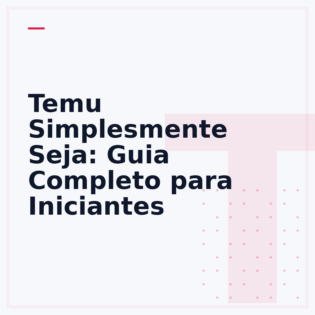 Temu Simplesmente Seja: Guia Completo para Iniciantes