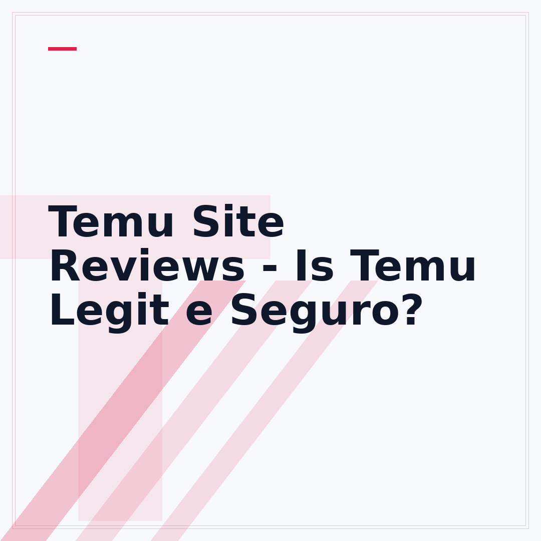 Temu Site Reviews - Is Temu Legit e Seguro?