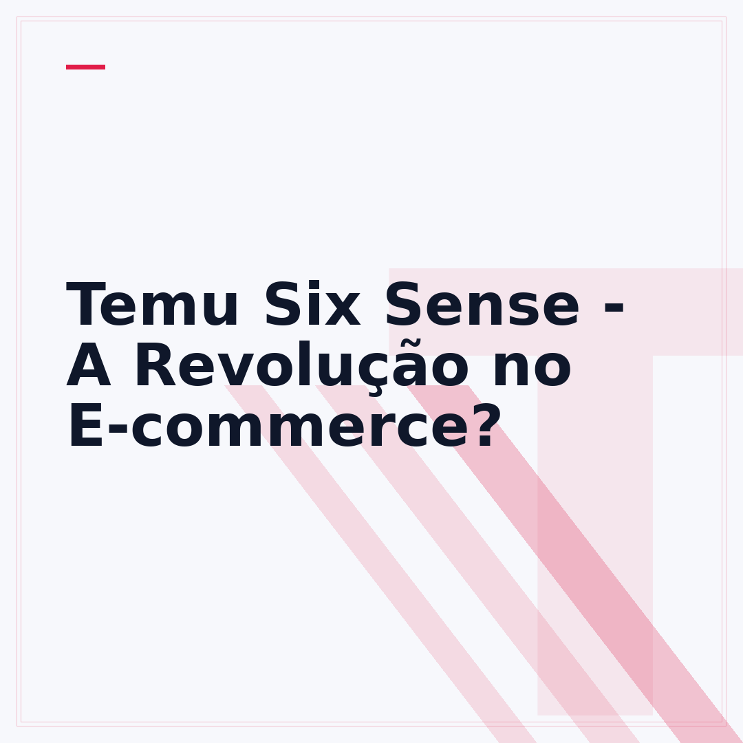 Temu Six Sense - A Revolução no E-commerce?