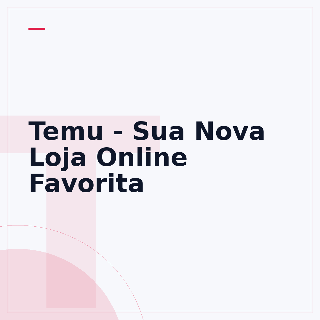 Temu - Sua Nova Loja Online Favorita