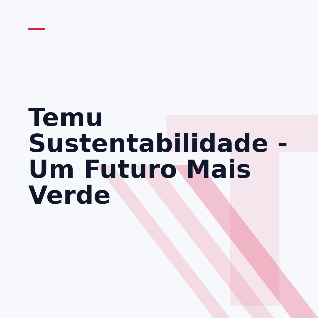 Temu Sustentabilidade - Um Futuro Mais Verde