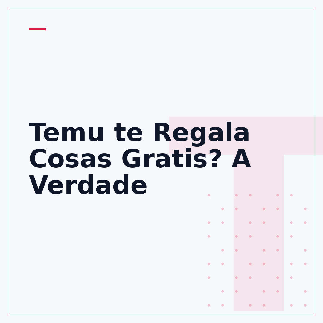 Temu te Regala Cosas Gratis? A Verdade