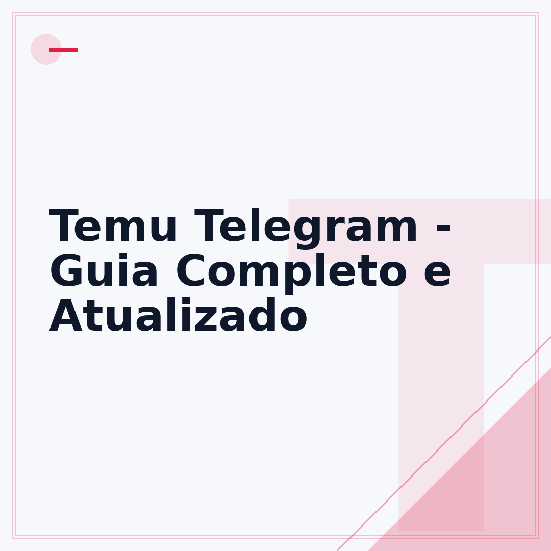 Temu Telegram - Guia Completo e Atualizado