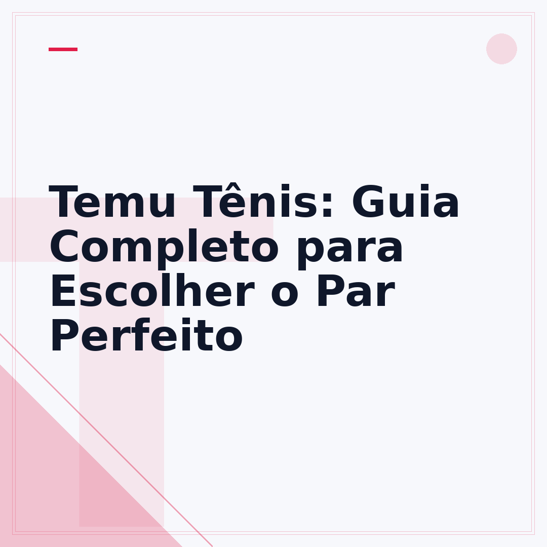 Temu Tênis: Guia Completo para Escolher o Par Perfeito