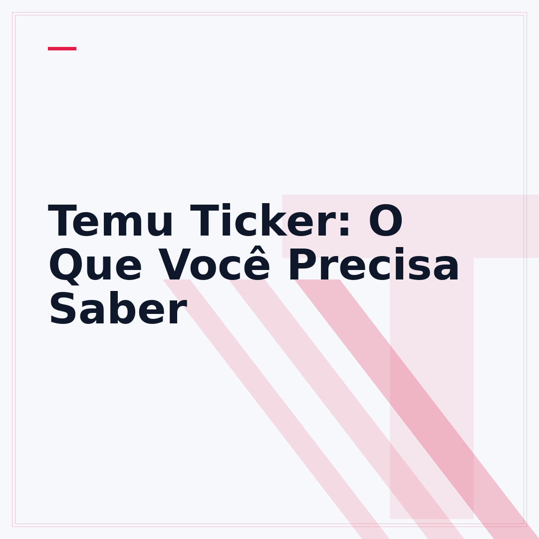 Temu Ticker: O Que Você Precisa Saber