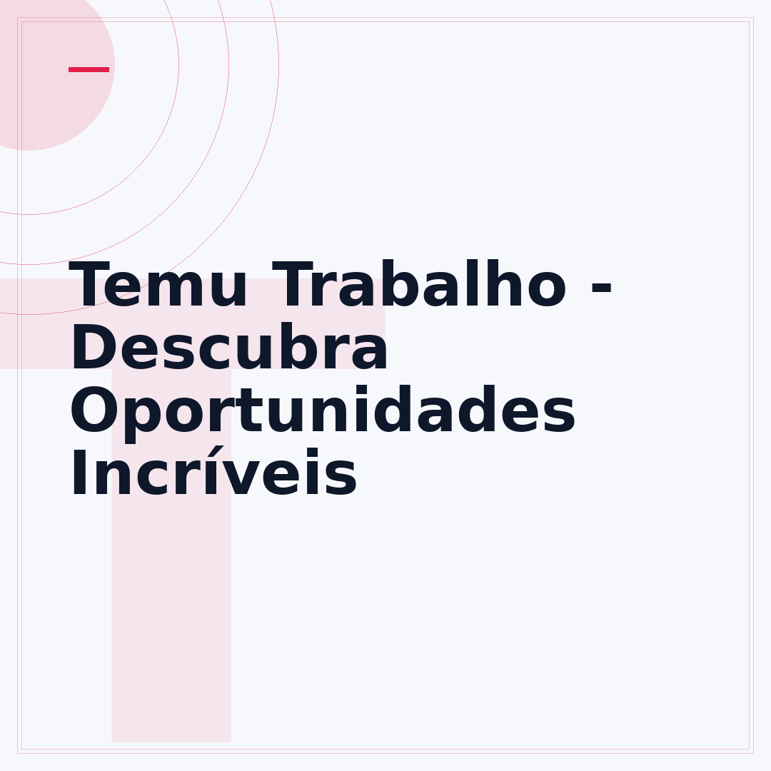Temu Trabalho - Descubra Oportunidades Incríveis