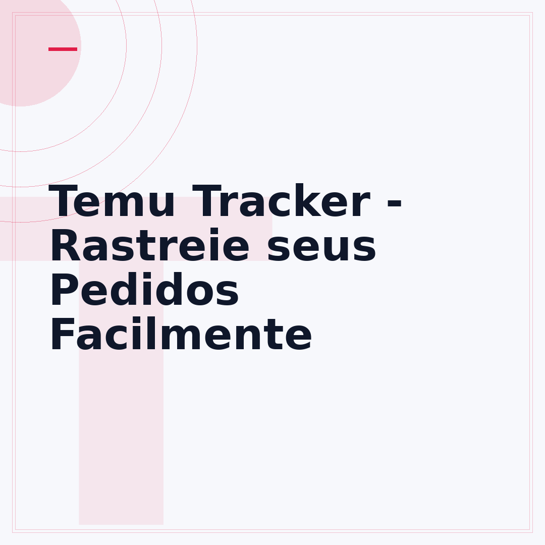 Temu Tracker - Rastreie seus Pedidos Facilmente