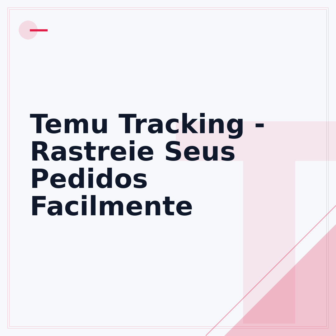 Temu Tracking - Rastreie Seus Pedidos Facilmente