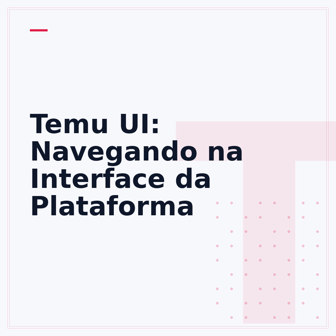 Temu UI: Navegando na Interface da Plataforma