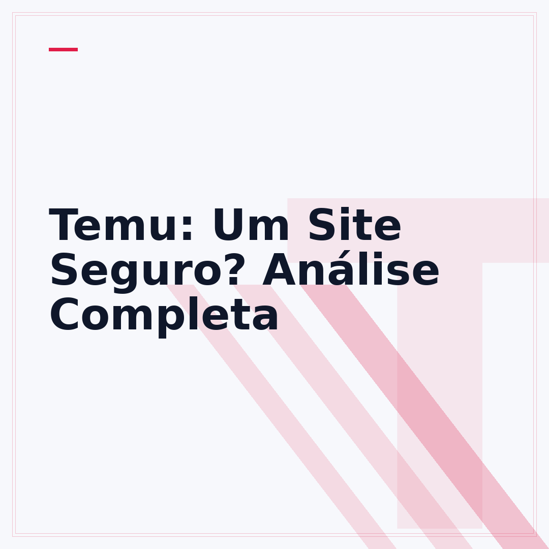Temu: Um Site Seguro? Análise Completa