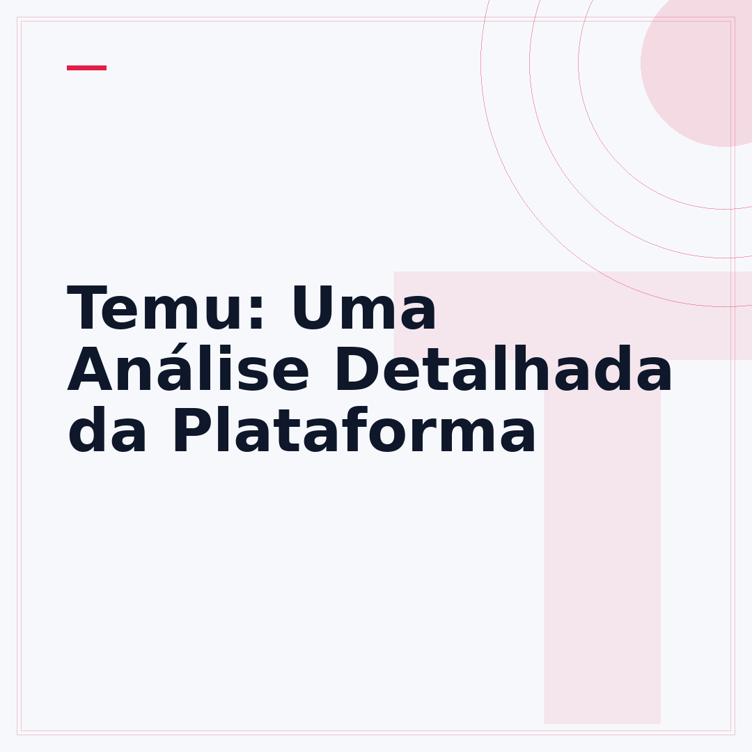 Temu: Uma Análise Detalhada da Plataforma