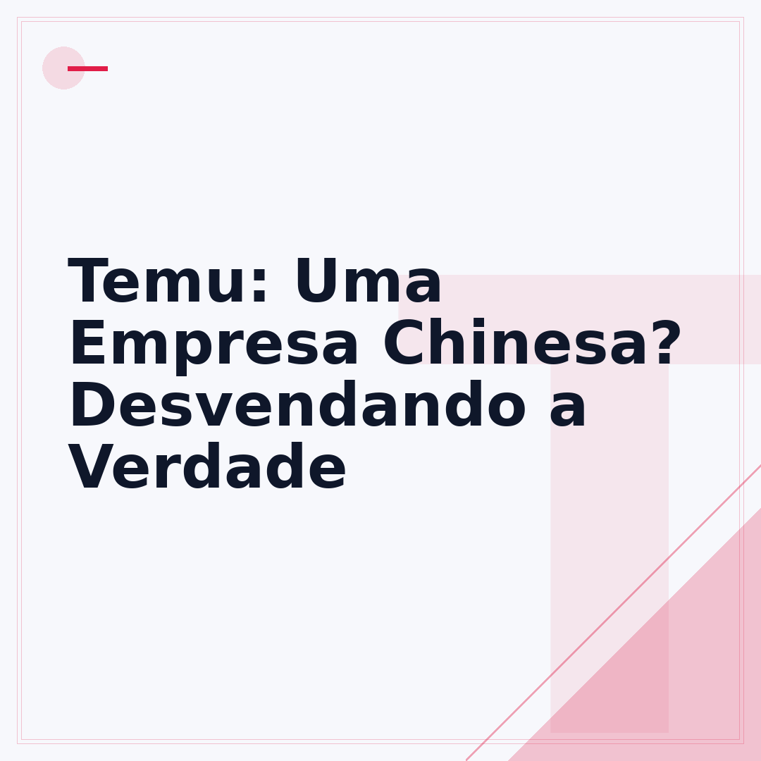 Temu: Uma Empresa Chinesa? Desvendando a Verdade