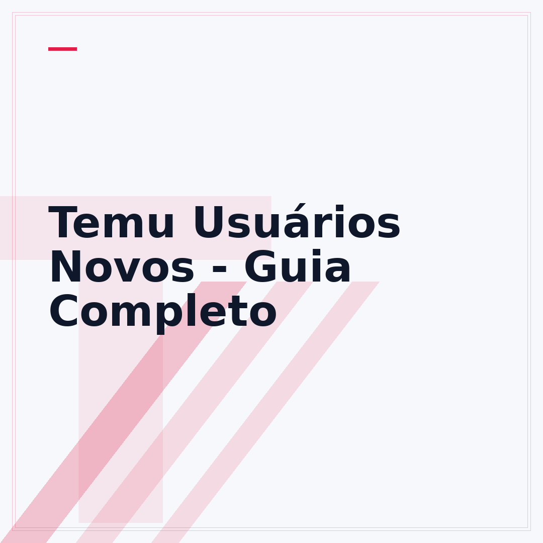 Temu Usuários Novos - Guia Completo