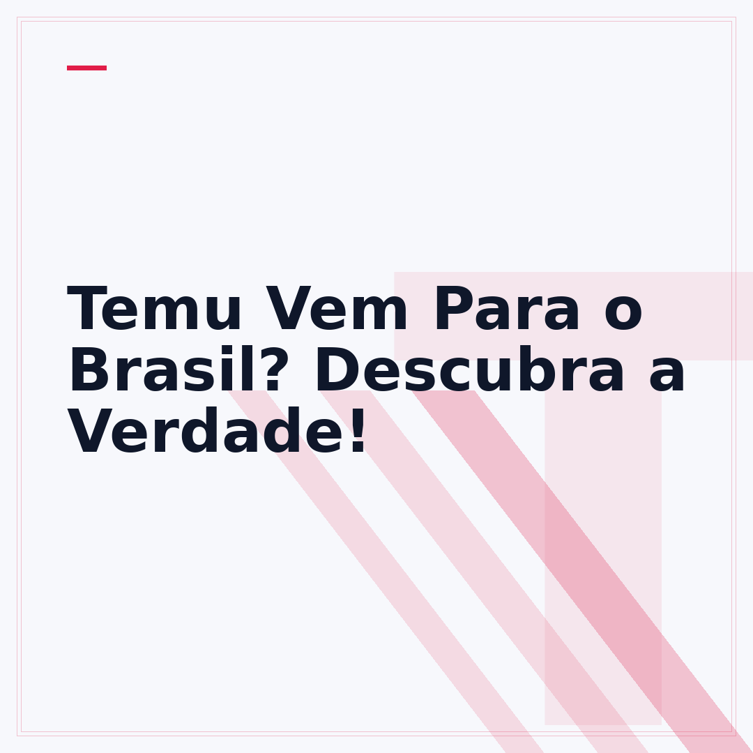 Temu Vem Para o Brasil? Descubra a Verdade!