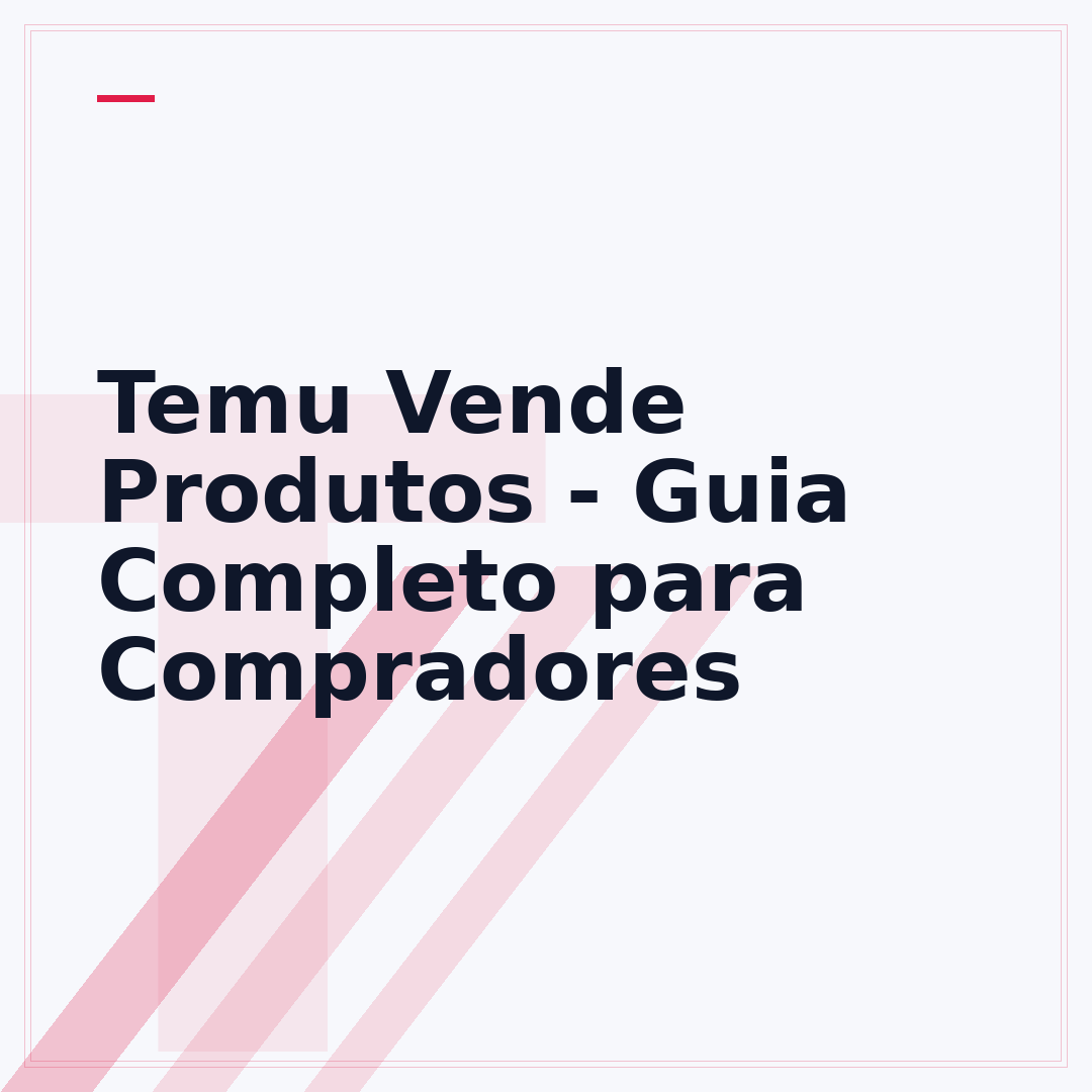 Temu Vende Produtos - Guia Completo para Compradores