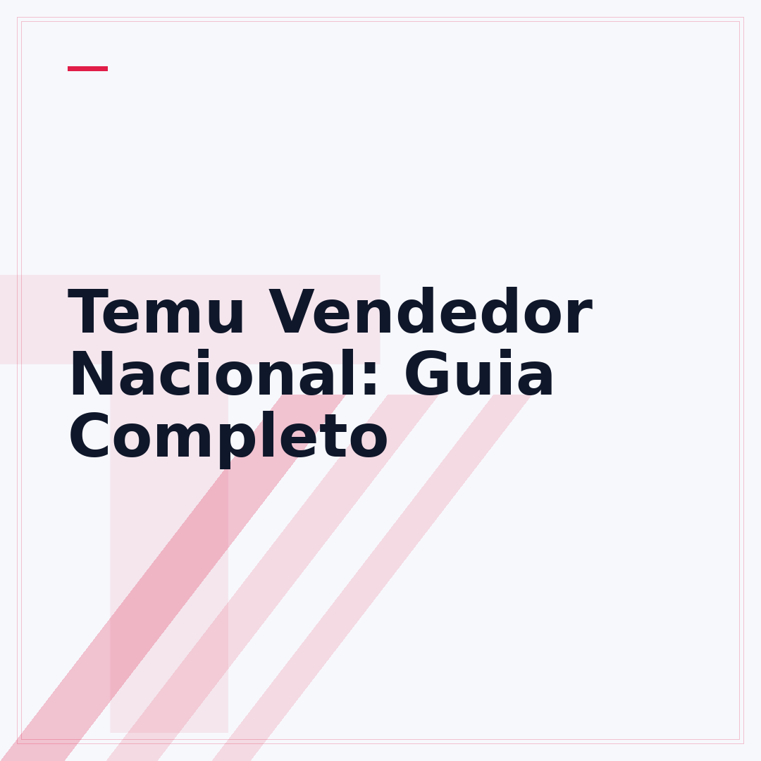 Temu Vendedor Nacional: Guia Completo