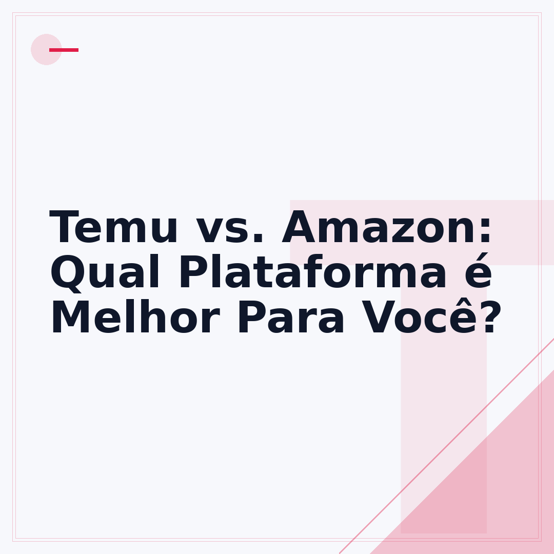 Temu vs. Amazon: Qual Plataforma é Melhor Para Você?