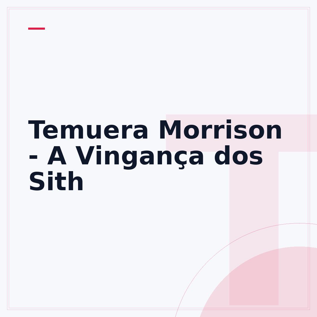 Temuera Morrison - A Vingança dos Sith