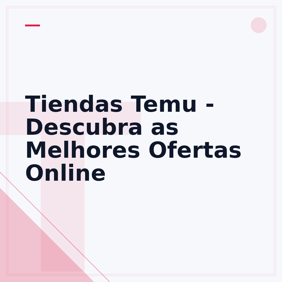 Tiendas Temu - Descubra as Melhores Ofertas Online