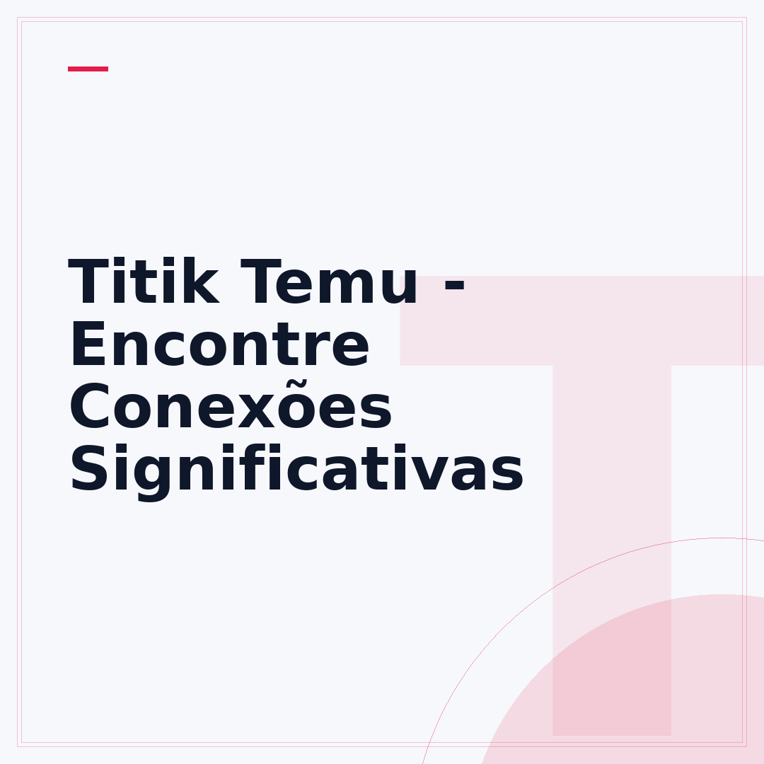 Titik Temu - Encontre Conexões Significativas