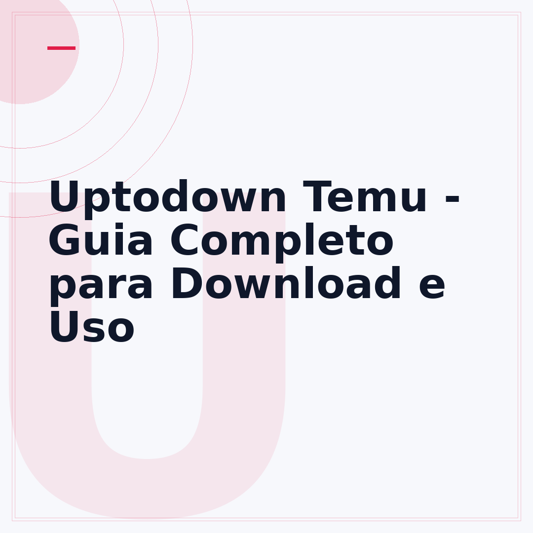 Uptodown Temu - Guia Completo para Download e Uso