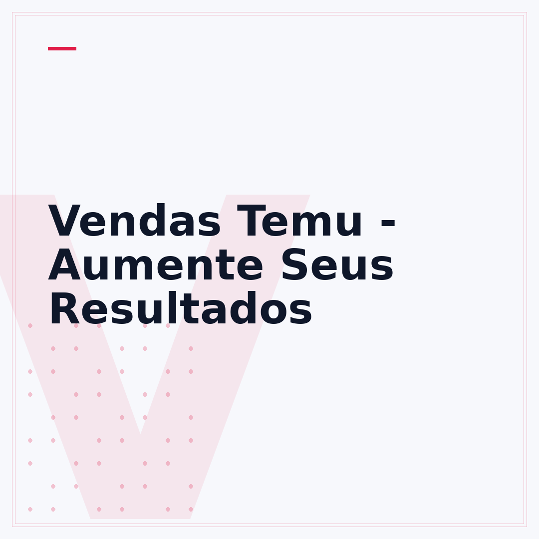 Vendas Temu - Aumente Seus Resultados