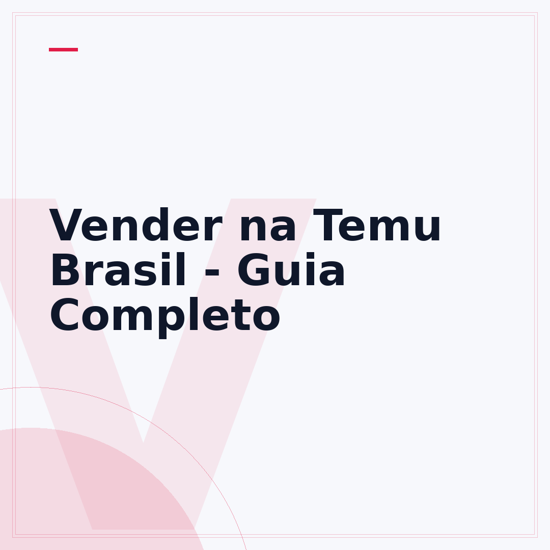 Vender na Temu Brasil - Guia Completo