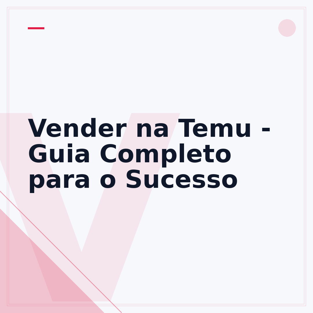 Vender na Temu - Guia Completo para o Sucesso