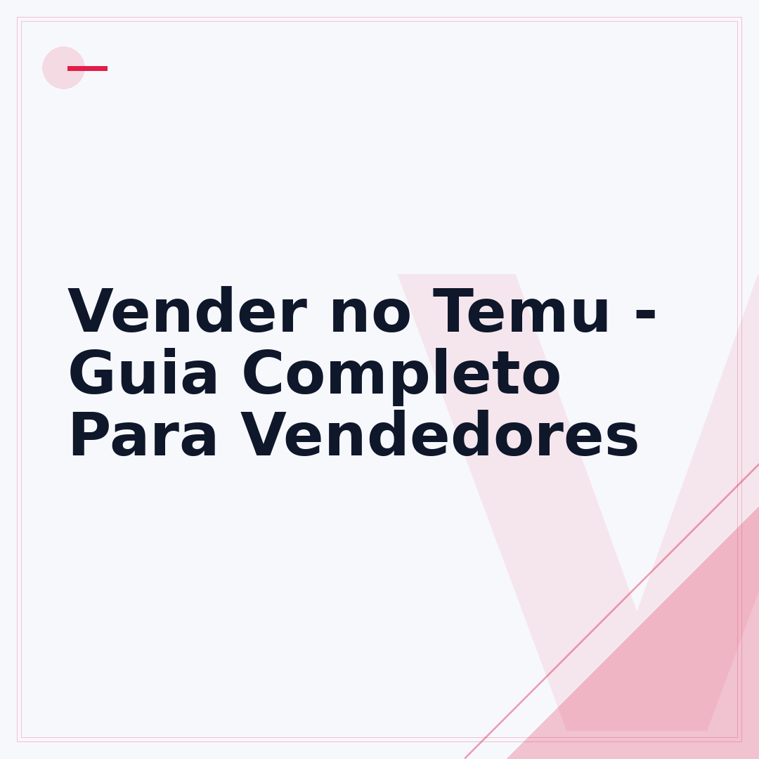 Vender no Temu - Guia Completo Para Vendedores