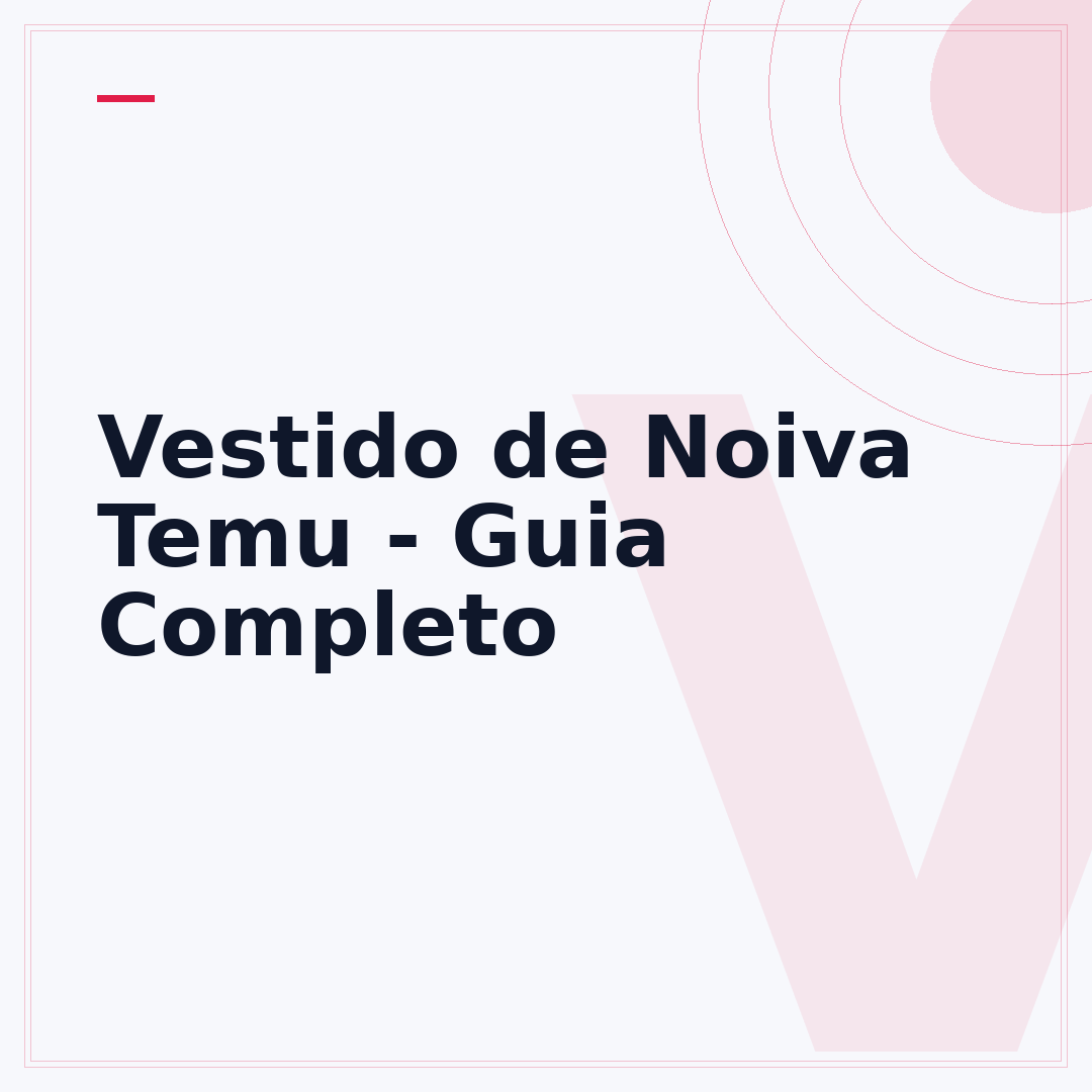 Vestido de Noiva Temu - Guia Completo