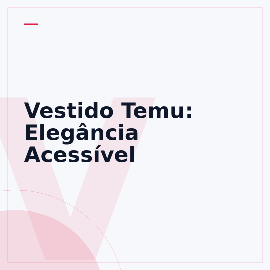 Vestido Temu: Elegância Acessível
