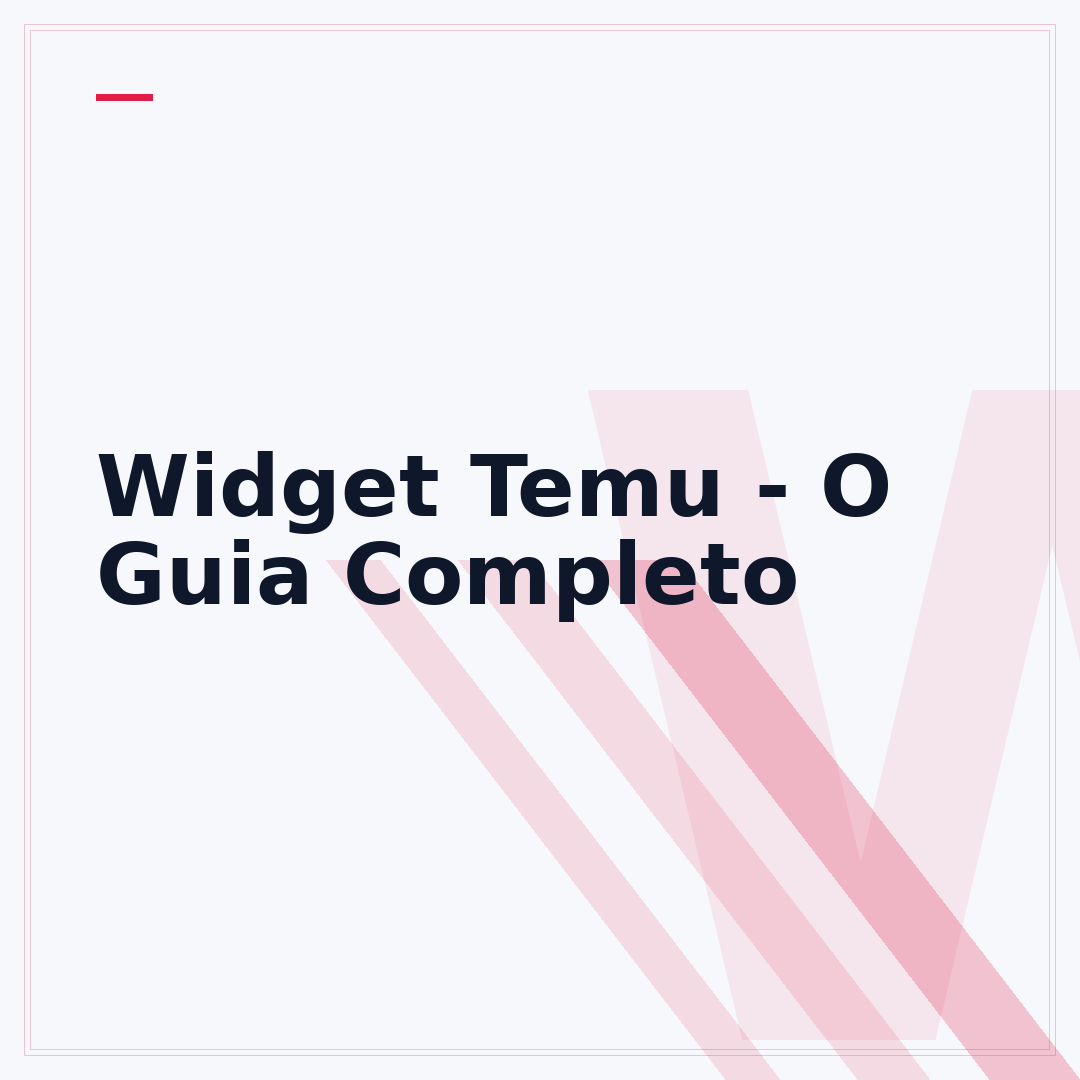 Widget Temu - O Guia Completo